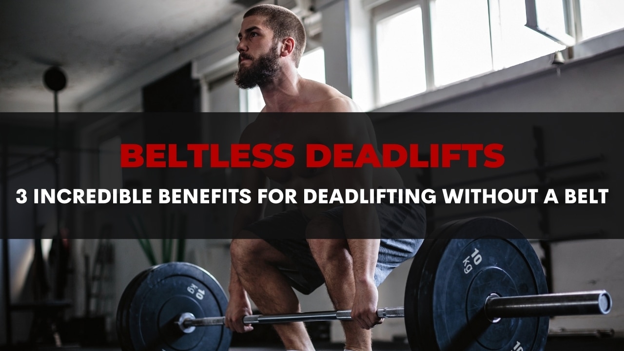 Beltless-Deadlifts-3-incredible-benefits-for-deadlifting-without-a-belt