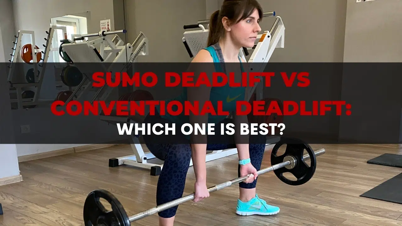Sumo Deadlift vs Conventional Deadlift_ Which One Is Best_