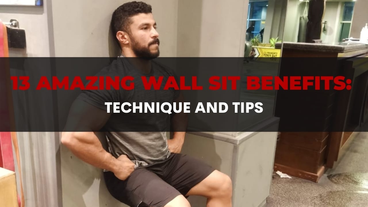 13 Amazing Wall Sit Benefits_ Technique and Tips