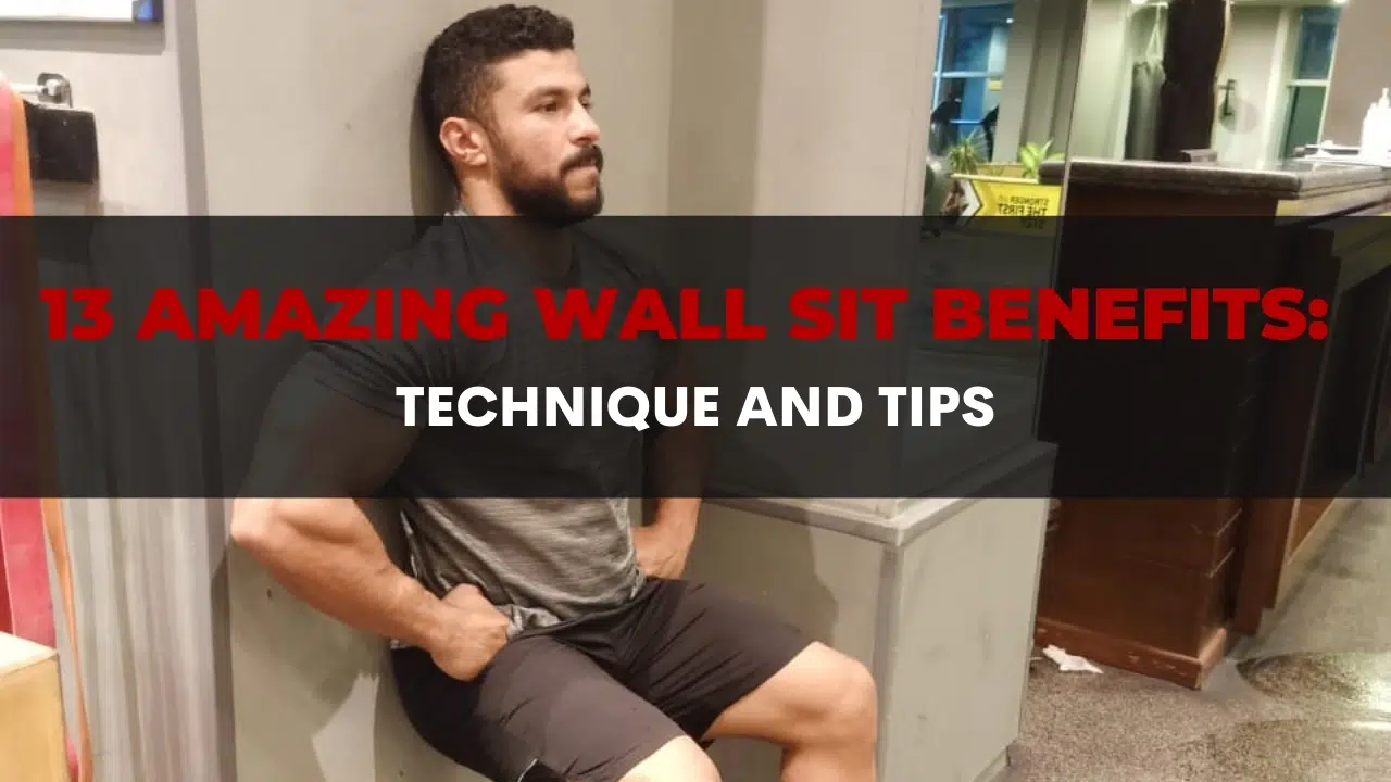 13 Amazing Wall Sit Benefits_ Technique and Tips