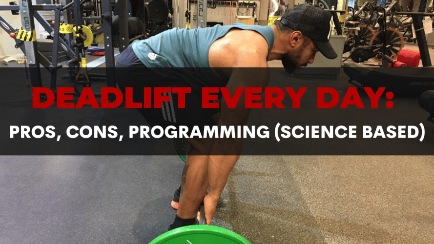 Deadlift Every Day_ Pros, Cons, Programming (Science Based)