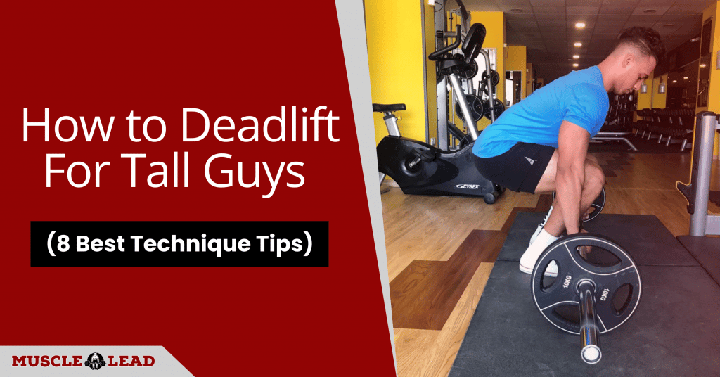 how-to-deadlift-for-tall-guys-8-best-technique-tips