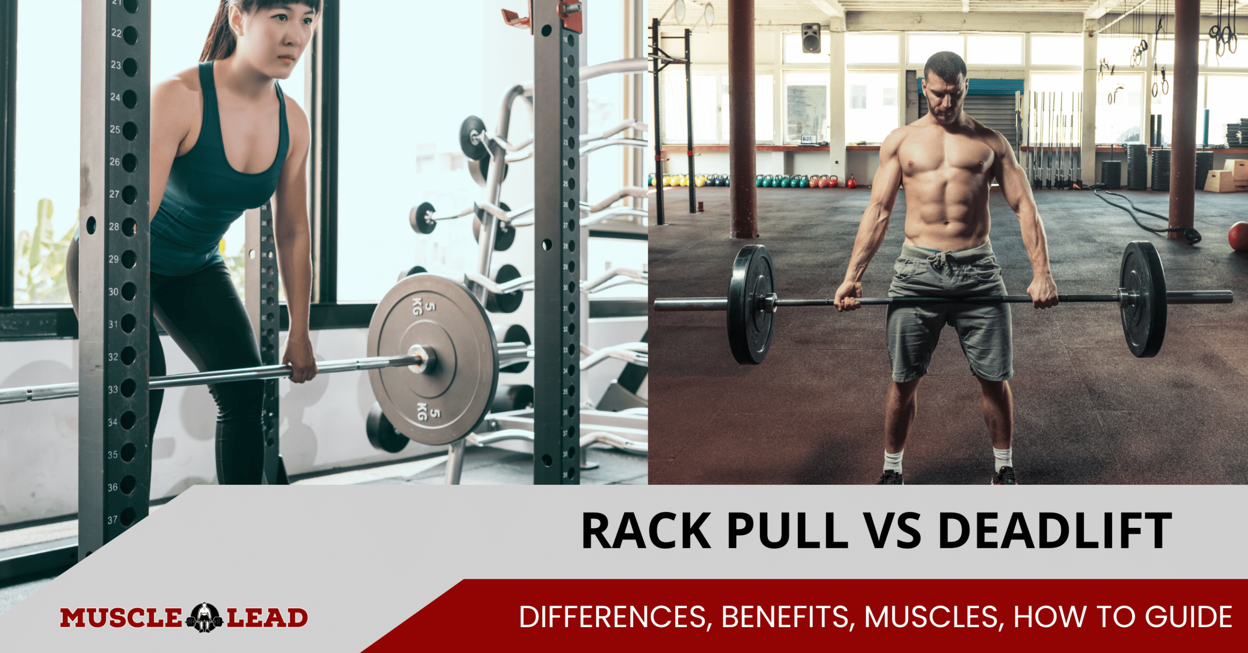 Rack Pull vs Deadlift: Differences, Benefits, Muscles, How To Guide