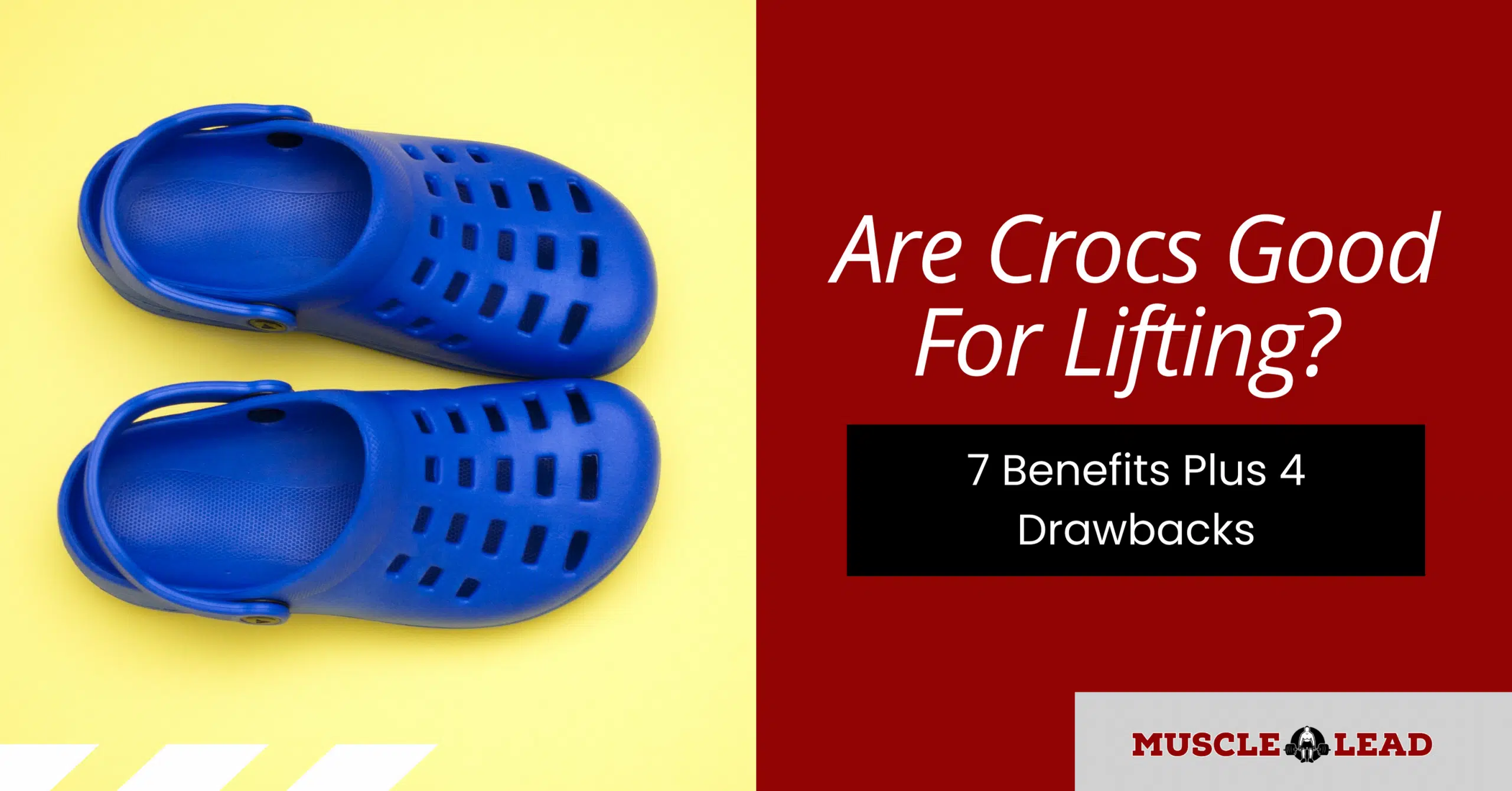 Are Crocs Good For Lifting 7 Benefits Plus 4 Drawbacks