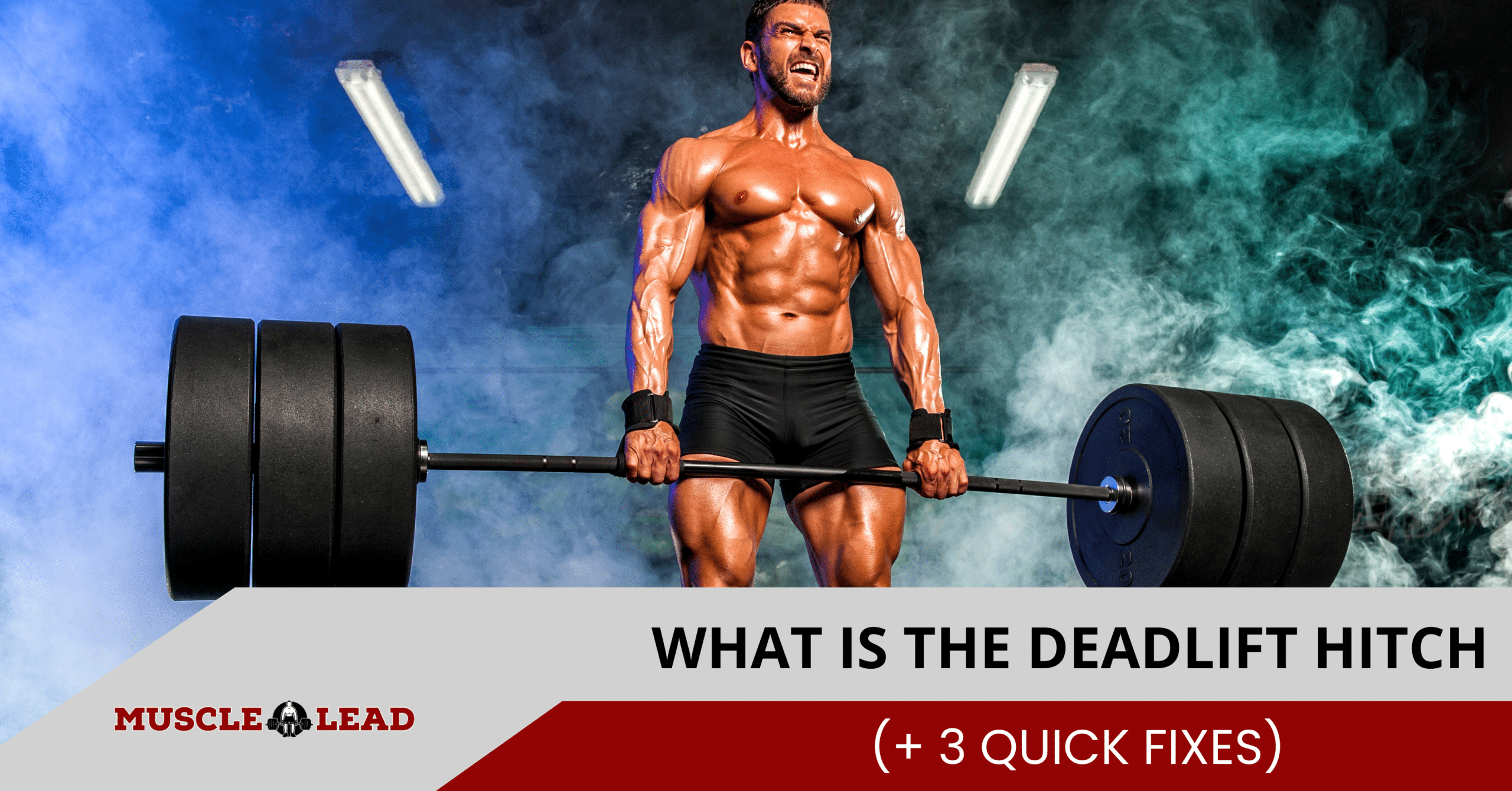 What is the Deadlift Hitch (+ 3 Quick Fixes)