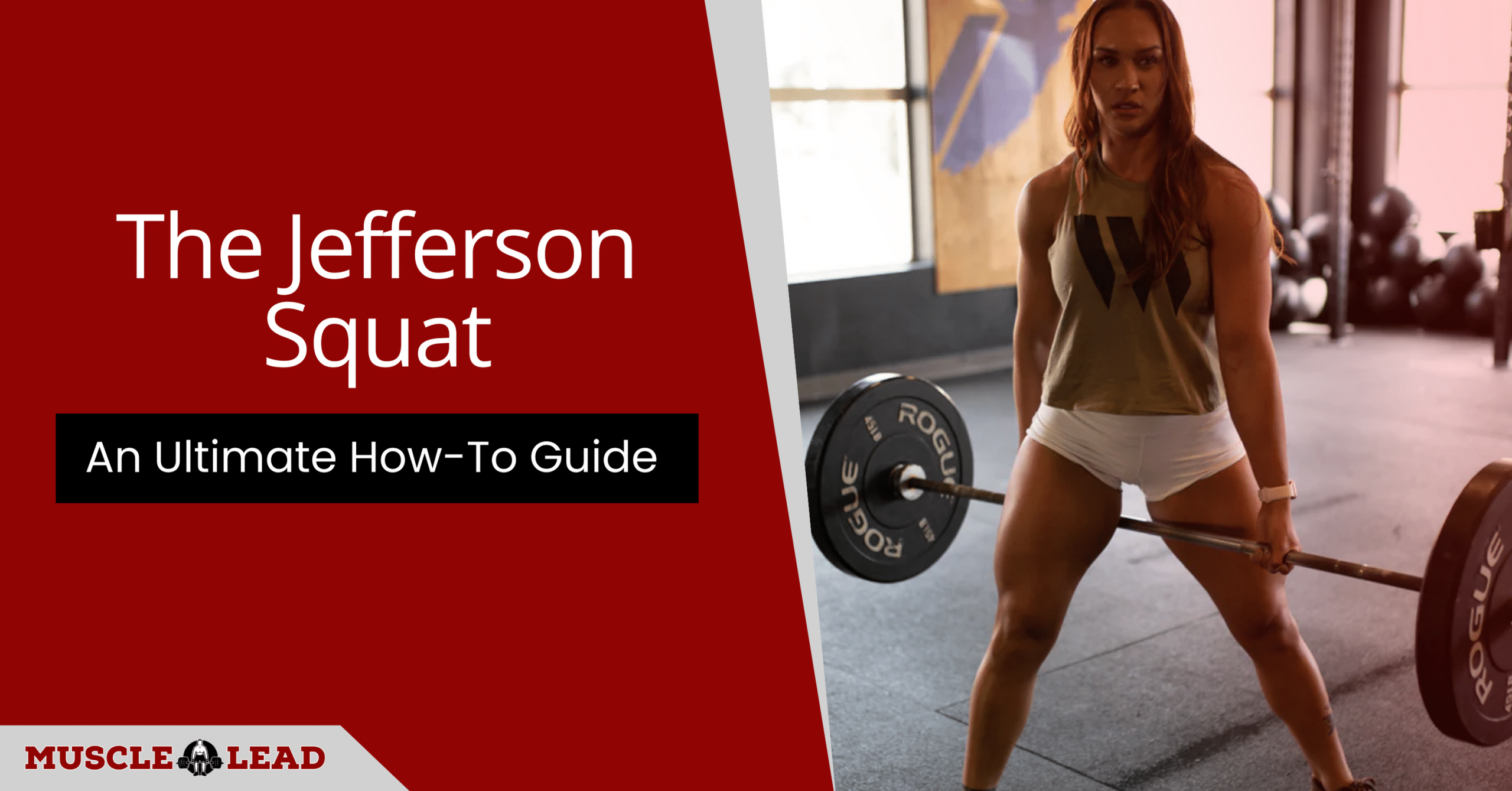 The Jefferson Squat: An Ultimate How-To Guide 