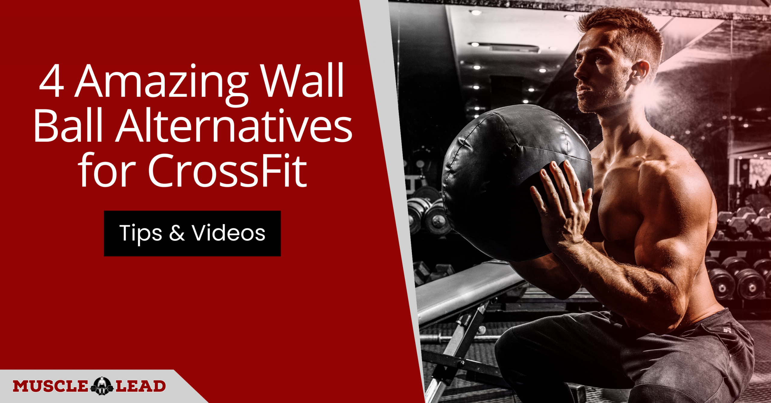 4 Amazing Wall Ball Alternatives for CrossFit Tips & Videos (1)