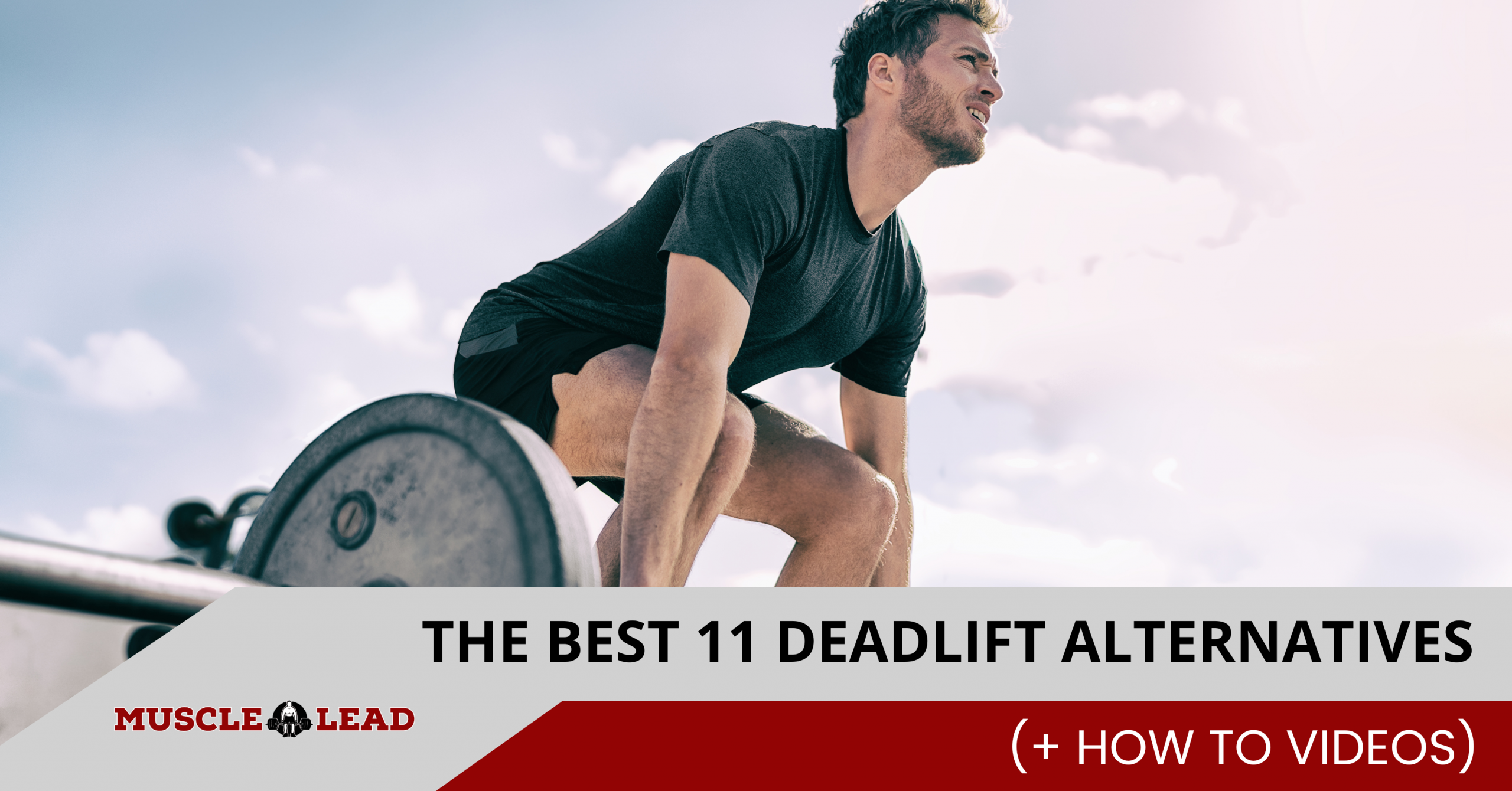The Best 11 Deadlift Alternatives (+ How to Videos)